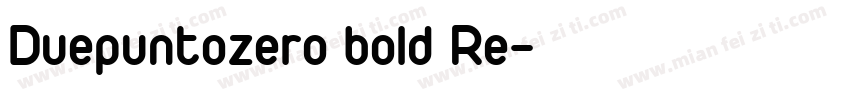 Duepuntozero bold Re字体转换